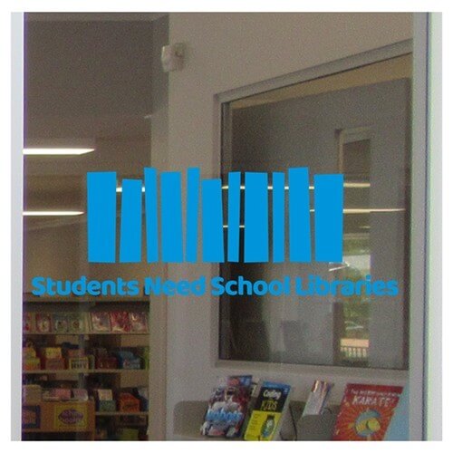Students Need School Libraries Vinyl Lettering (Reverse)