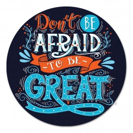 Don't Be Afraid Wall Graphic Circle