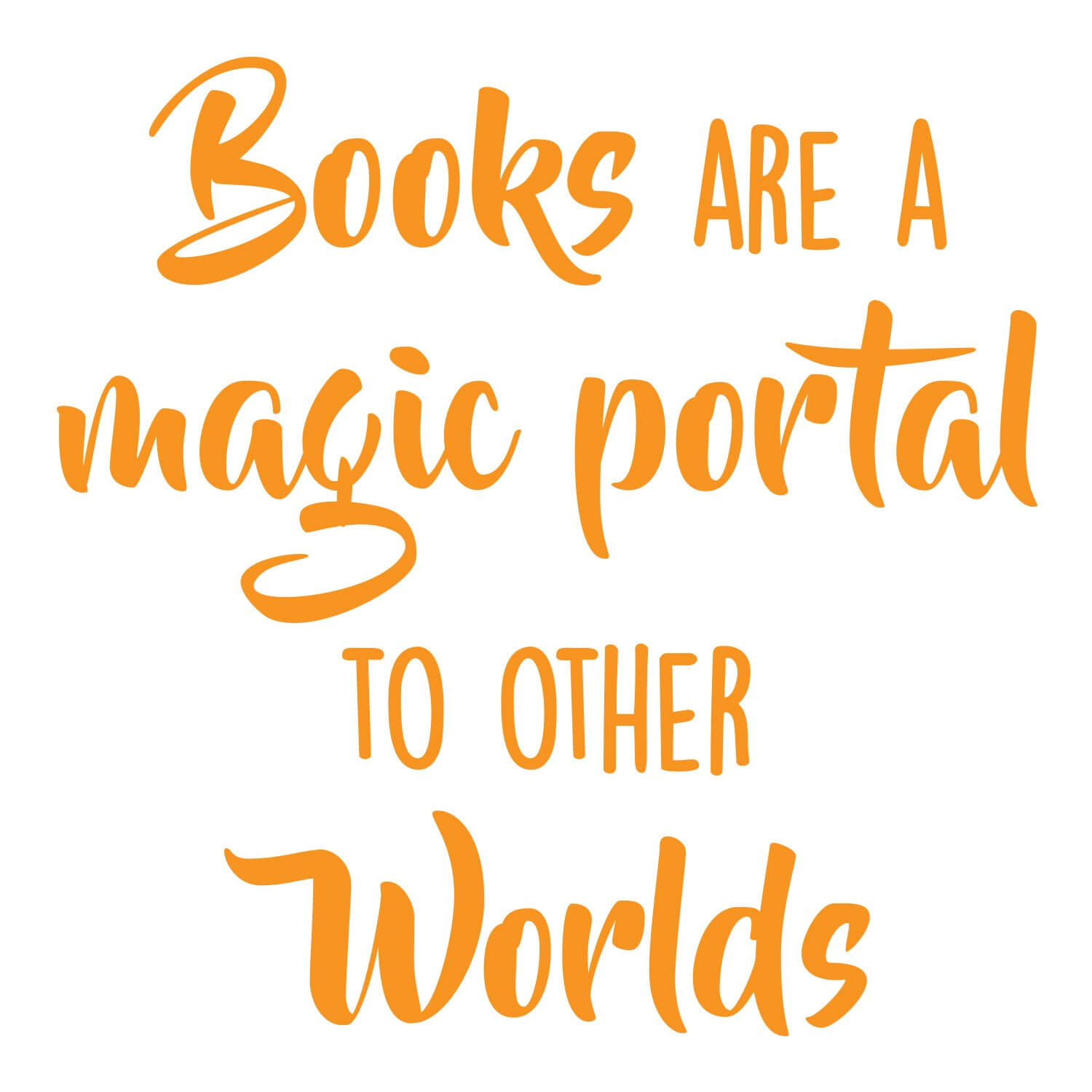 Books Are A Portal Vinyl Lettering