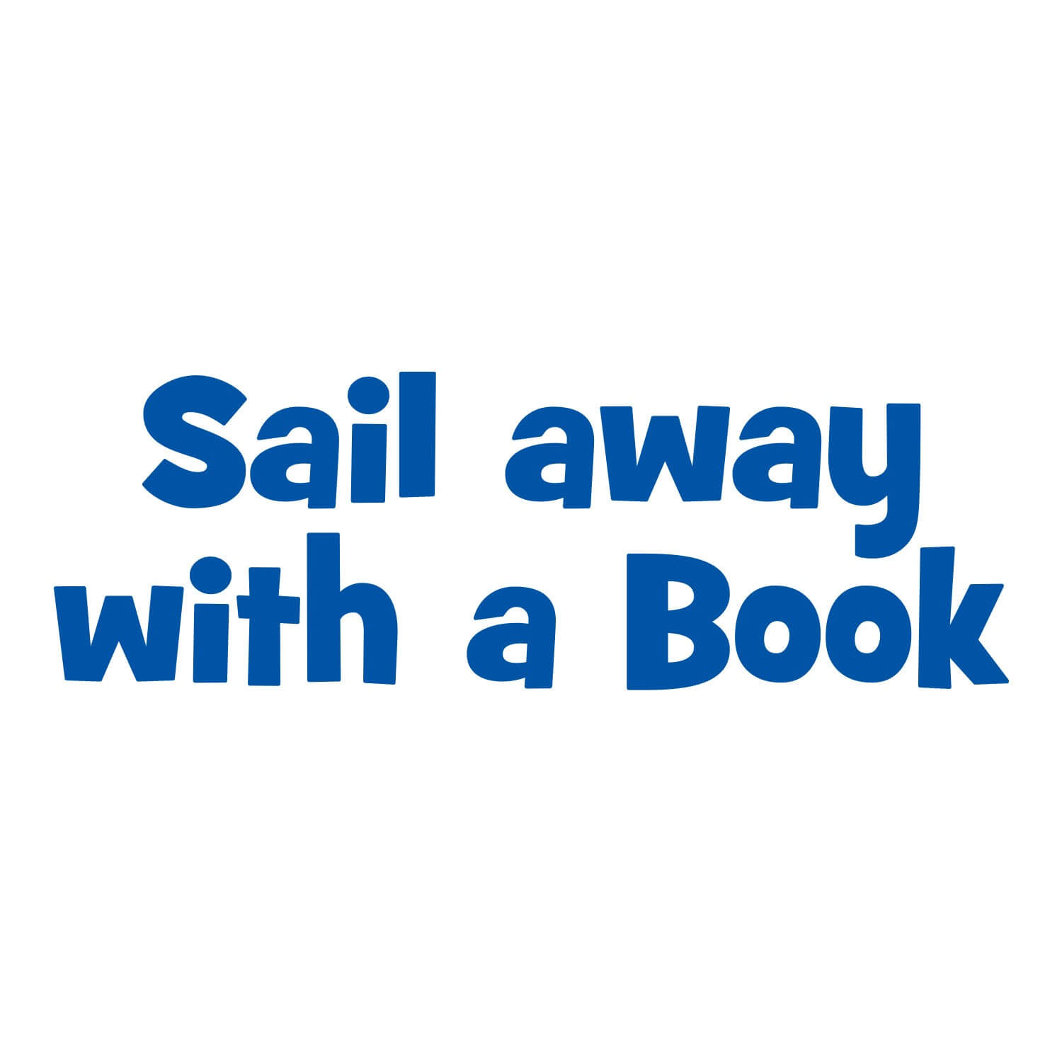 Sail Away With A Book Vinyl Lettering